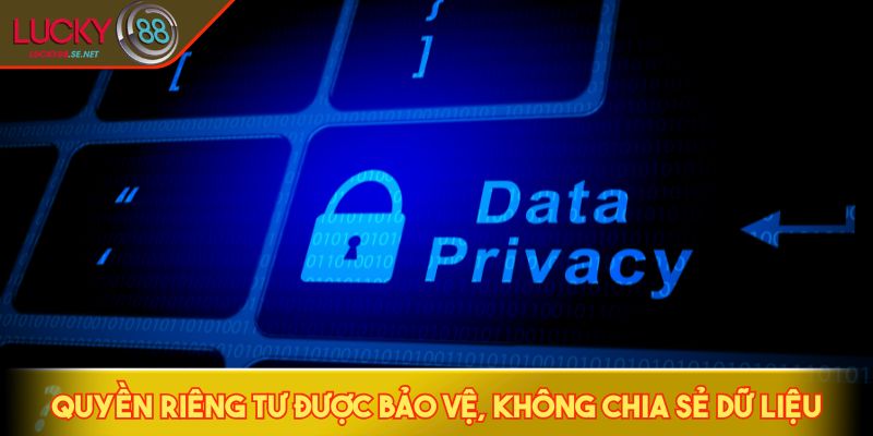 Quyền Riêng Tư LUCKY88 - Mã Hóa SSL 256-Bit Bảo Vệ Toàn Diện 2 Quyền riêng tư được bảo vệ, không chia sẻ dữ liệu
